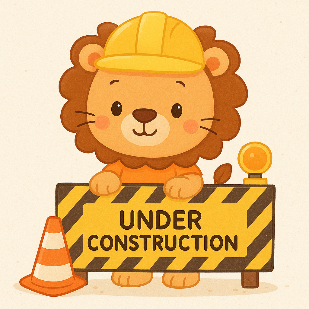 Cute Lion Under Construction